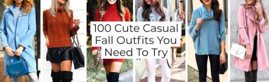 Cute Casual Fall Outfits You Need To Try -