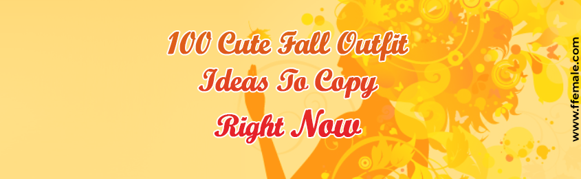 Cute Fall Outfit Ideas To Copy Right Now -