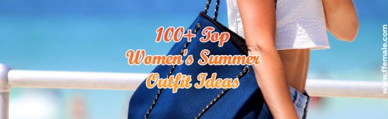 Top Women's Summer Outfit Ideas -