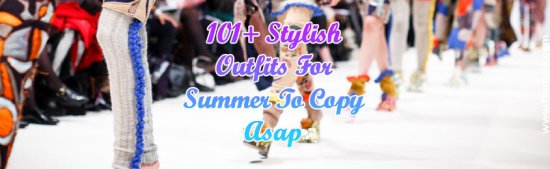 Stylish Outfits For Summer To Copy Asap -