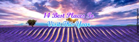 Best Places To Visit This Year