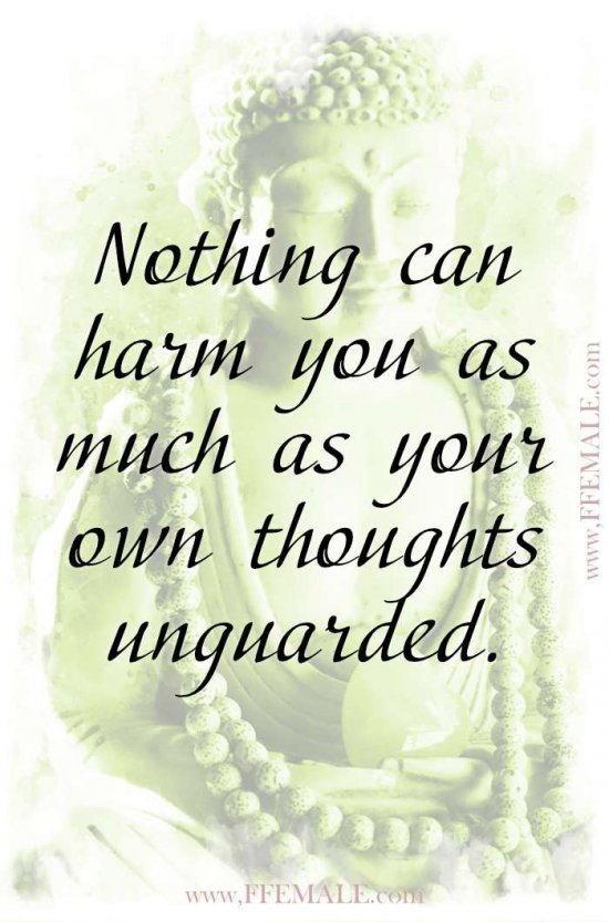 Top 100 Inspirational Buddha Quotes: Nothing can harm you as much as your own thoughts unguarded #quotes #Buddha #deep #inspiration #motivation