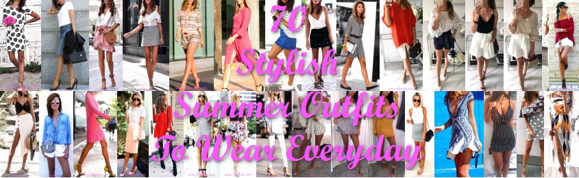 Stylish Summer Outfits To Wear Everyday - outfits