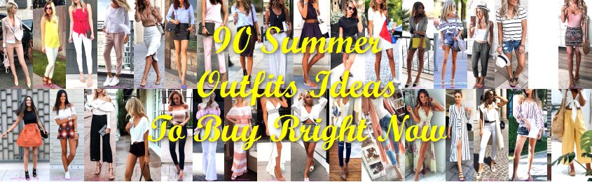 Summer Outfits Ideas To Buy Right Now - ideas