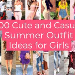 Cute and Casual Summer Outfit Ideas for Girls