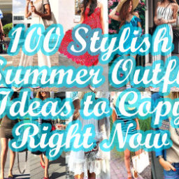 Stylish Summer Outfit Ideas to Copy Right Now