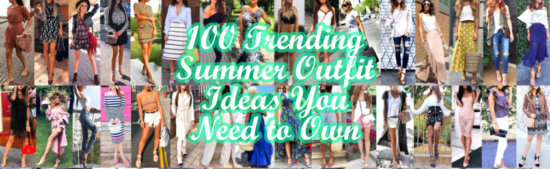 Trending Summer Outfit Ideas You Need to Own