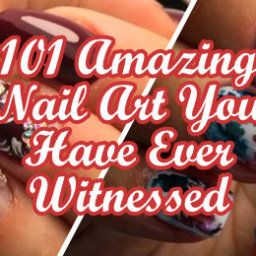 Amazing Nail Art You Have Ever Witnessed
