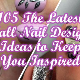 The Latest Fall Nail Design Ideas to Keep You Inspired
