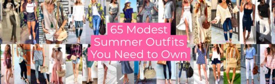Modest Summer Outfits You Need to Own