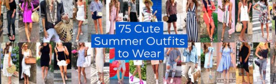 Cute Summer Outfits to Wear