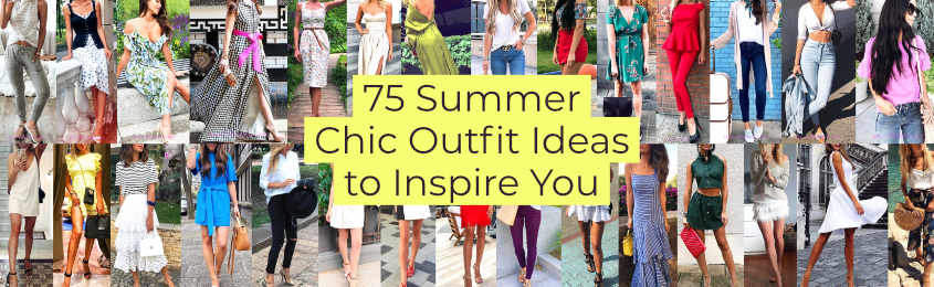 Summer Chic Outfit Ideas to Inspire You