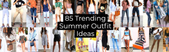 Trending Summer Outfit Ideas